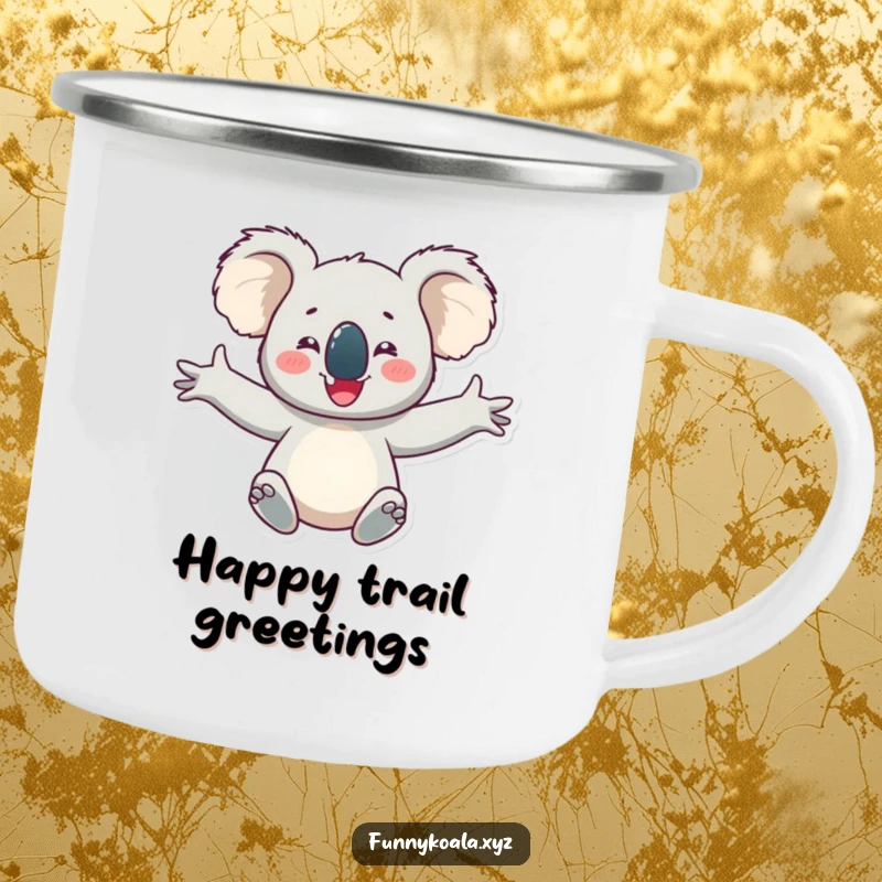 Funny koala camping mug featuring a happy koala character with arms outstretched in delight, perfect for outdoor fun and joyful moments.