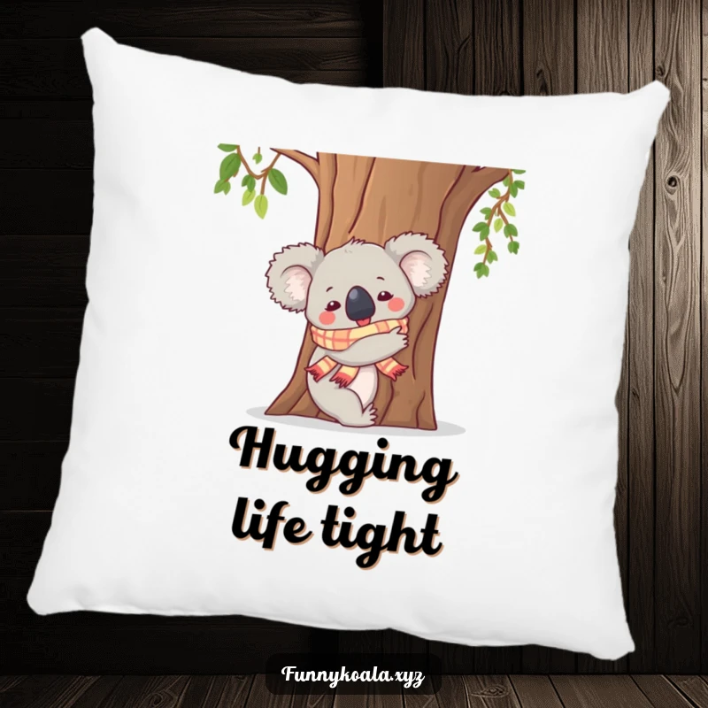 Funny Koala Pillow: A koala in a scarf enthusiastically hugs a tree trunk, offering soft comfort and a cute, humorous design.