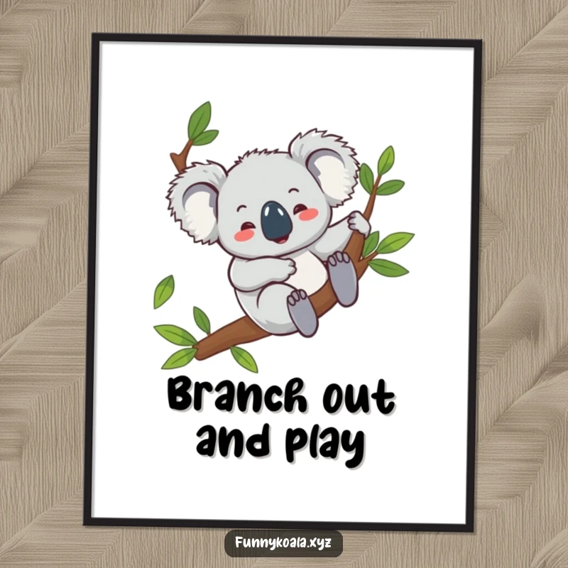 Funny koala poster depicting a giggling koala character gleefully sliding down a eucalyptus branch, adding whimsical humor and joy to wall decor.