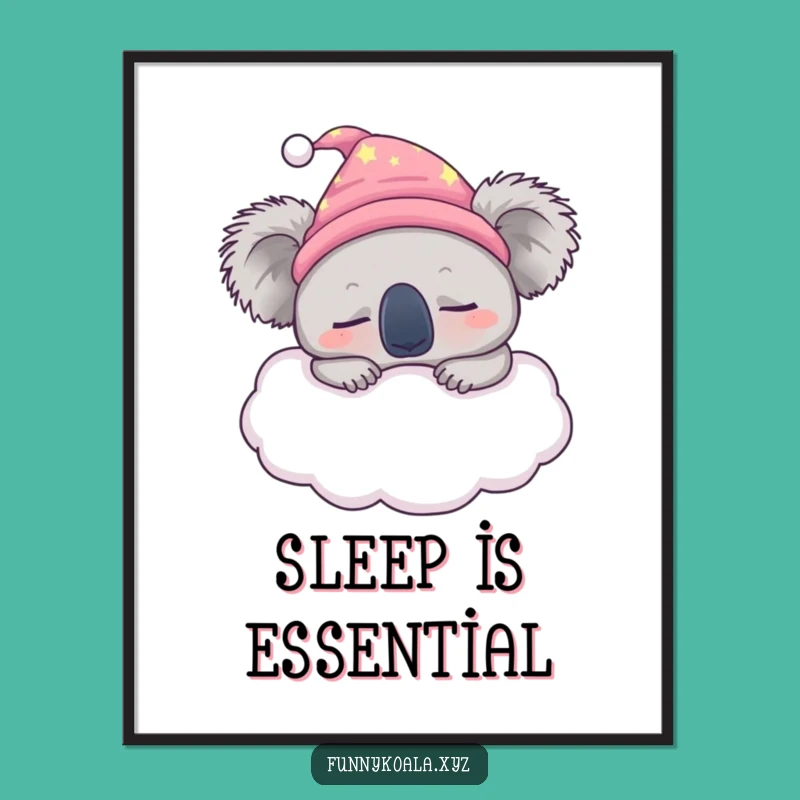 Funny Sleepy Koala Poster - Sweet Dreams Wall Art Print