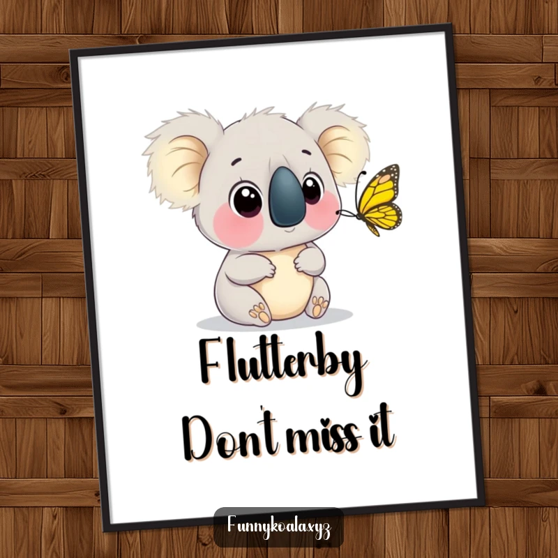 Funny Free Printable Wall Art of a koala with wide eyes intently watching a butterfly flutter right past its nose, capturing a moment of wonder.