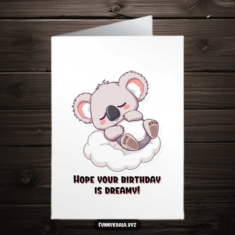 Funny free printable birthday card showing a sleepy koala character dramatically falling backwards onto a soft cloud, dreaming big.