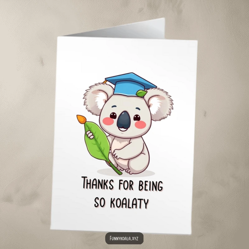 Funny Free Printable Thank You Card: Happy koala in graduation cap waves eucalyptus leaf, expressing thanks post-graduation.