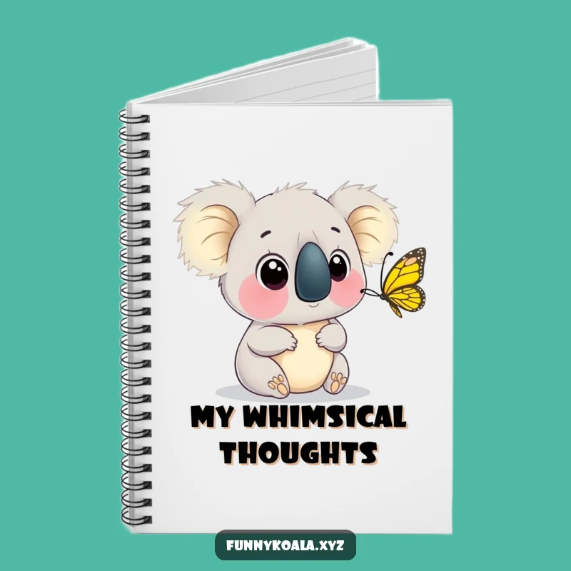 Funny Koala Butterfly Notebook: Humorous Journal for Gentle Thoughts and Ideas